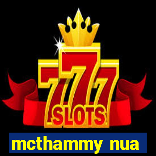 mcthammy nua